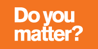 Do you matter?