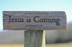 Jesus is coming